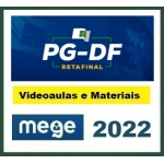 PG DF - Procurador -Reta Final  (MEGE 2022) Procuradoria Geral Distrito Federal